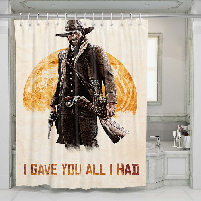 arthur morgan i gave you all i had shower curtains