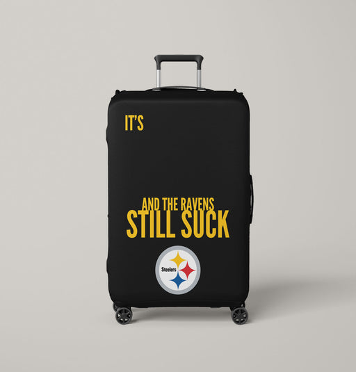 and the ravens still suck steelers Luggage Covers | Suitcase