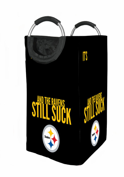 and the ravens still suck steelers Laundry Hamper | Laundry Basket