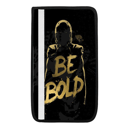 be bold great pittsburgh steelers nfl Car seat belt cover