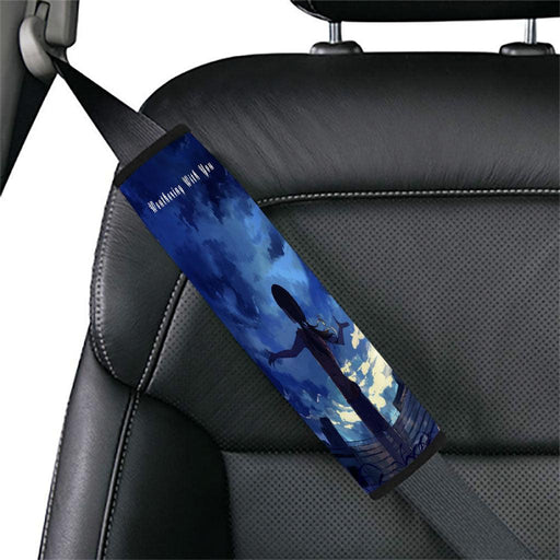 before midnight weathering with you Car seat belt cover - Grovycase