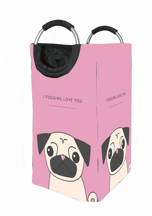 dog i pugging love you Laundry Hamper | Laundry Basket