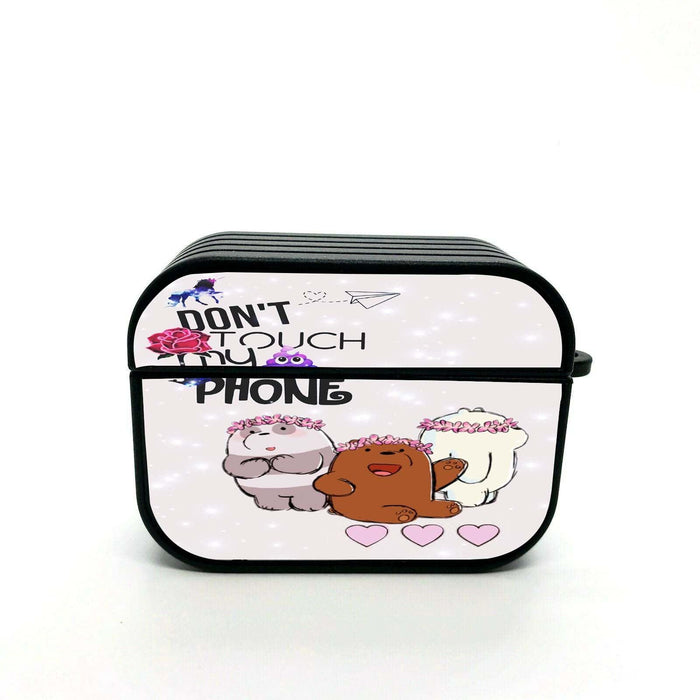 don't touch my phone we bare bears airpods case