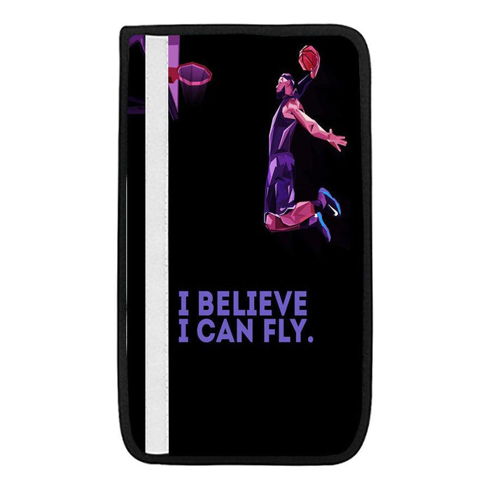 i believe i can fly basketball nba player Car seat belt cover