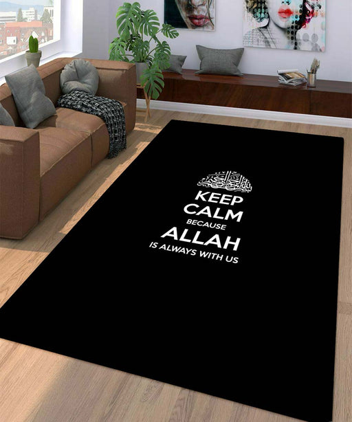 Keep calm because allah is always ith us Living room carpet rugs