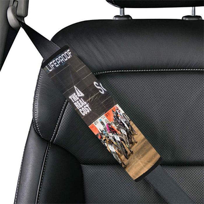 lifeproof the real cost motocross Car seat belt cover - Grovycase