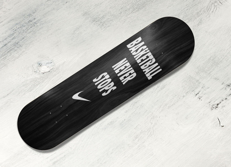 nike basketball never stops Skateboard decks