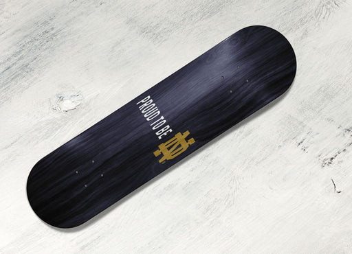 proud to be dn Skateboard decks