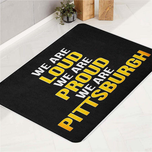 we are loud we are porud we are pittsburgh bath rugs