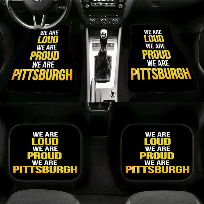 we are loud we are porud we are pittsburgh Car floor mats Universal fit